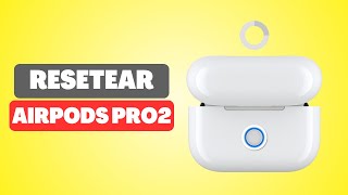 Como RESETEAR de fabrica tus AirPods Pro 2  Hard reset [upl. by Ardy778]