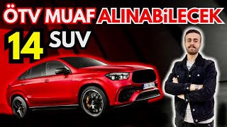 ENGELLİ İNDİRİMİ ÖTV MUAFİYETİ İLE ALINABİLECEK 14 SUV MODELİ TEMMUZ 2024 [upl. by Aleakcim]