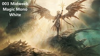 003 MTG Midweek Magic  Three Sets Constructed  Mono White [upl. by Stevana]