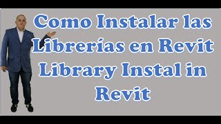 Como Instalar las Librerías en Revit  Library Install in Revit [upl. by Edylc613]