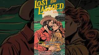 shorts Lost and Lassoed A Rebel Blue Ranch Novel [upl. by Paapanen]