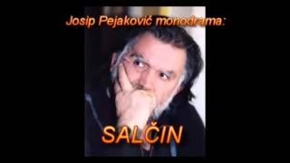 Josip Pejaković  Salčin monodrama [upl. by Alic]