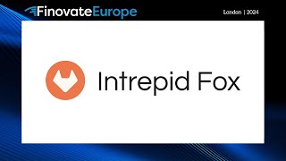 FinovateEurope 2024  Intrepid Fox [upl. by Carhart]