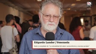 Lecturas quotLa colonialidad del saber eurocentrismo y ciencias socialesquot por Edgardo Lander [upl. by Winchester]