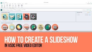 How to create a slideshow with VSDC Free Video Editor Basics [upl. by Pauletta]