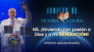 N5 ¡SIRVIENDO CON PASIÓN A DIOS Y A MI GENERACIÓN Serving With PassionApóstol Nahum Rosario [upl. by Eiderf]