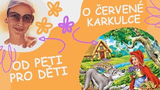 Audio čtená pohádka👉O ČERVENÉ KARKULCE❤️ pro děti i dospělé😉 [upl. by Landmeier]