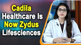 Cadila Healthcare Is Now Zydus Lifesciences [upl. by Sobel329]