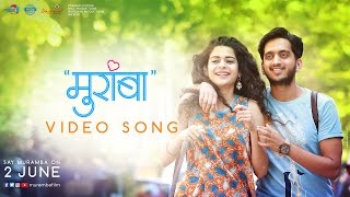 Muramba Title Song  Jasraj Joshi amp Mithila Palkar  Amey Wagh Sachin Khedekar amp Chinmayee Sumeet [upl. by Gardner]