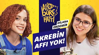 Alo Burç Hattı 4 w Dilara Erdemir  Bizim AKREP Arkadaşlarımız Var [upl. by Dorise]