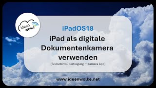 Das iPad als Dokumentenkamera verwenden iPad Tutorials iPadOS18 [upl. by Samal]