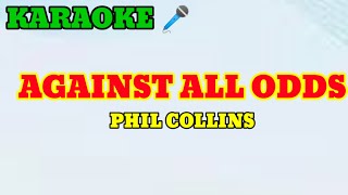 Against All Odds Phil Collins Karaoke 🎤 [upl. by Noyart]