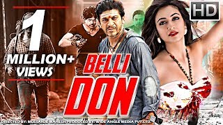 Belli Don Full Movie Dubbed In Hindi  Shivarajkumar Kriti Kharbanda [upl. by Eintihw]