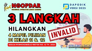 dapodik2025  3 LANGKAH MENGHILANGKAN INVALID 4 MAPEL PILIHAN DI DAPODIK VERSI 2025 [upl. by Ahseila]