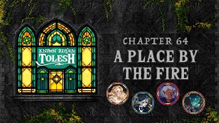 Known Realms Tolesh  Chapter 64  A Place By The Fire [upl. by Shaikh]