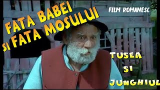 Tusea şi Junghiul 1992  Fata babei și fata moșu • Filme Românești [upl. by Rosane]