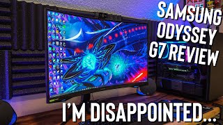 Samsung Odyssey G7 ReviewIm Disappointed [upl. by Niuqauj]