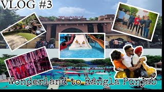 WONDERLAND WATER THEME PARK  JALANDHAR  RANGLA PUNJAB HAVELI PART1 SUNDAY FUNDAY [upl. by Notniw974]