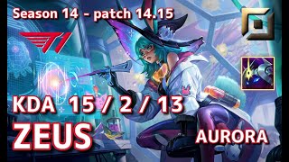 【KRサーバーGM】T1 Zeus オーロラAurora VS ジェイスJayce TOP  Patch1415 KR Ranked【LoL】 [upl. by Turino905]