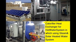 Calorifier  HeatExchanger for HotWaterSystem in which using SteamampSolar Heated Water System [upl. by Ayekan]