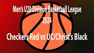 Canterbury Basketball Mens U20 Division One Final 2024 Checkers Red vs UCChrist Black basketball [upl. by Dianna]