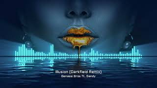 Benassi Bros ft Sandy  Illusion Darkfield Remix [upl. by Ardnaxela42]