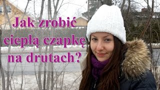 Jak zrobić prostą czapkę na drutach z żyłką  cz1 [upl. by Eenal]