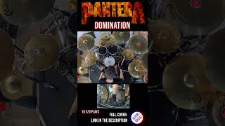 PANTERA  DOMINATION  DRUM COVER  Bosphorus Cymbals shorts guitarsolo part2 [upl. by Saihttam812]