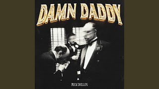 Damn Daddy [upl. by Lelah]