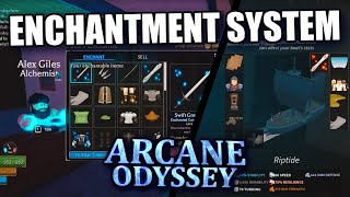 Arcane Odyssey  Enchantment System  Variety SHIPS [upl. by Oigile170]