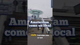 Visita Ámsterdam como un local [upl. by Yarezed]