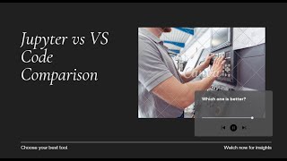 Jupyter vs VS Code Which Tool Wins [upl. by Vachell]