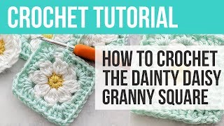 Dainty Daisy Granny Square How To Crochet a Daisy Granny Square [upl. by Ecnaled]