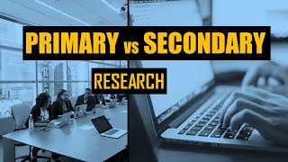 Primary Vs Secondary Research Explained [upl. by Annawot]