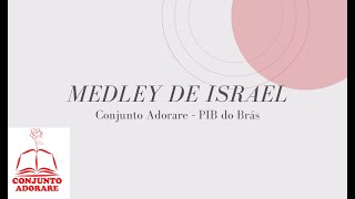 Medley de Israel  Conjunto Adorare [upl. by Anitsrhc431]