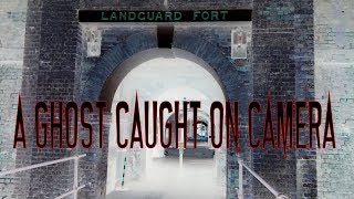 Ghost caught on Camera at Landguard Fort  Felixstowe [upl. by Martel]