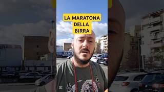 La MARATONA della BIRRA birra beer birraartigianale beermarathon prato shorts [upl. by Matuag]