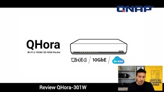 Nuevo router QNAP QHora301W  Review [upl. by Nytnerb]