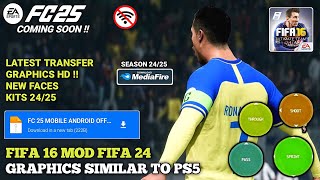 FIFA 16 MOBILE MOD 25 ANDROID Apk Data Obb Mediafire BEST GRAPHICS REALFACES FULL TOURNAMENTS [upl. by Tiedeman617]