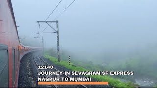 Journey in Sevagram SF Express  Nagpur to Mumbai Via Badnera  Full Monsoon Journey  12140 [upl. by Ire]