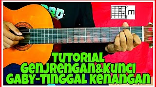 Kunci gitar GABYTINGGAL KENANGAN Genjrengan [upl. by Nore]