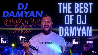 DJ DAMYAN CHALGA MIX  THE BEST OF DJ DAMYAN [upl. by Olumor]