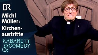 Michl Müller und die Kirchenaustritte  Auf bairisch glacht  BR Kabarett amp Comedy [upl. by Feilak496]