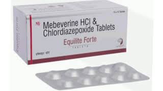 Equilite Forte Tablets Mebeverine HCI amp Chlordiazepoxide Tablets [upl. by Herta]