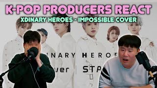 Musicians react amp review ♡ Xdinary Heroes  Impossible Cover [upl. by Maxentia334]