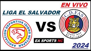 🔴Isidro Metapán vs Fas en vivo  Liga Apertura El Salvador [upl. by Burnsed454]