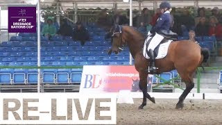 RELIVE  FEI Dressage Nations Cup  Grand Prix Freestyle  Hickstead [upl. by Brader]