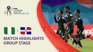 HIGHLIGHTS Nigeria v Dominican Republic  FIFA U17 Women’s World Cup 2024 [upl. by Morel663]