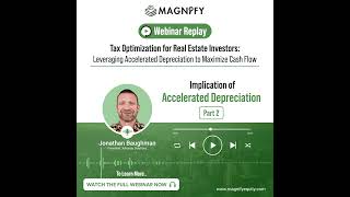 Implications of Accelerated Depreciation Part 2  Real Estate Tax Optimization [upl. by Adnim907]