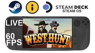 West Hunt on Steam DeckOS in 800p 60Fps Live [upl. by Perni]